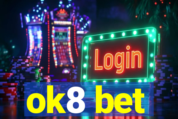ok8 bet
